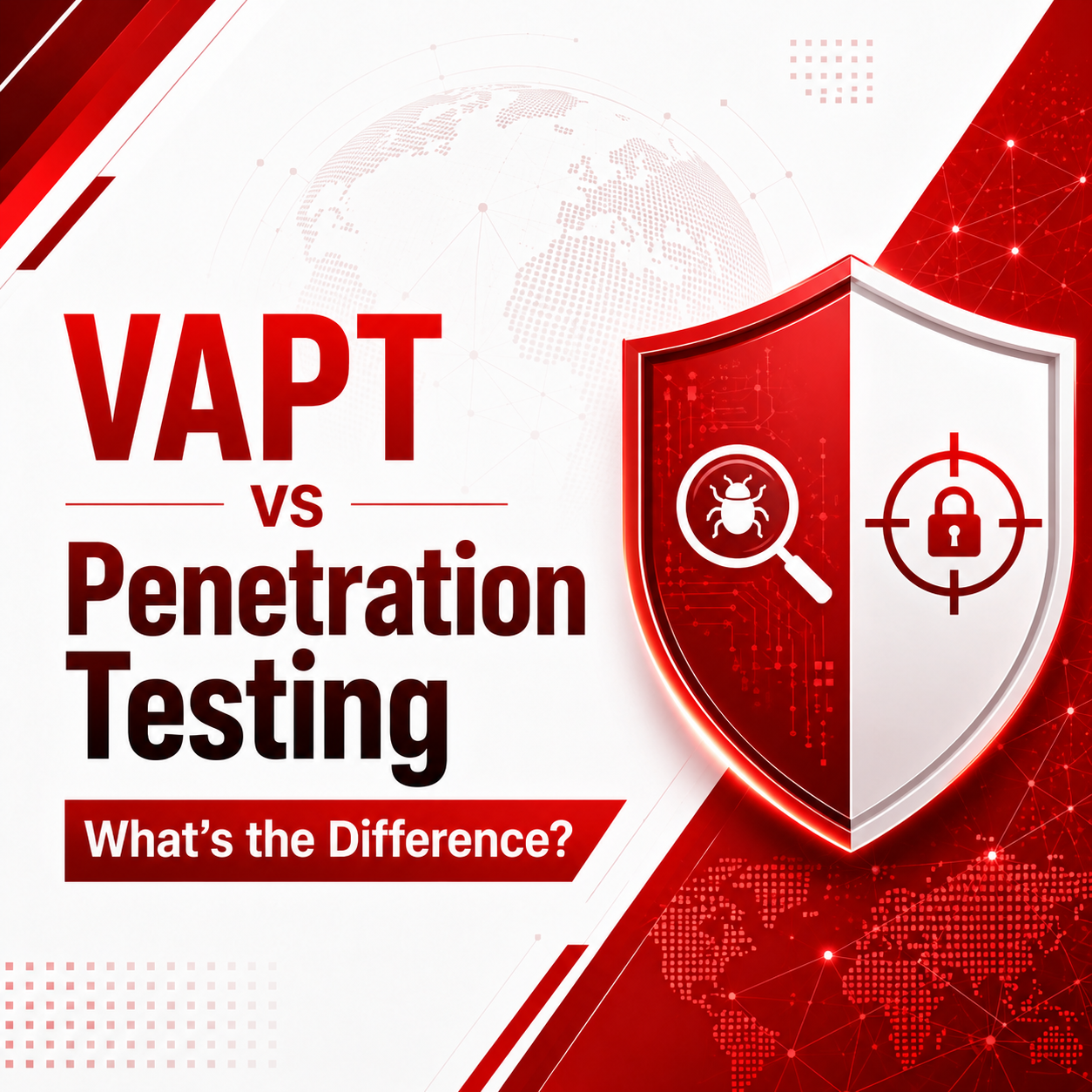 VAPT vs Penetration Testing: What’s the Difference?