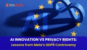 Meta’s AI Data Grab Under Fire: Why GDPR Compliance Matters More Than Ever